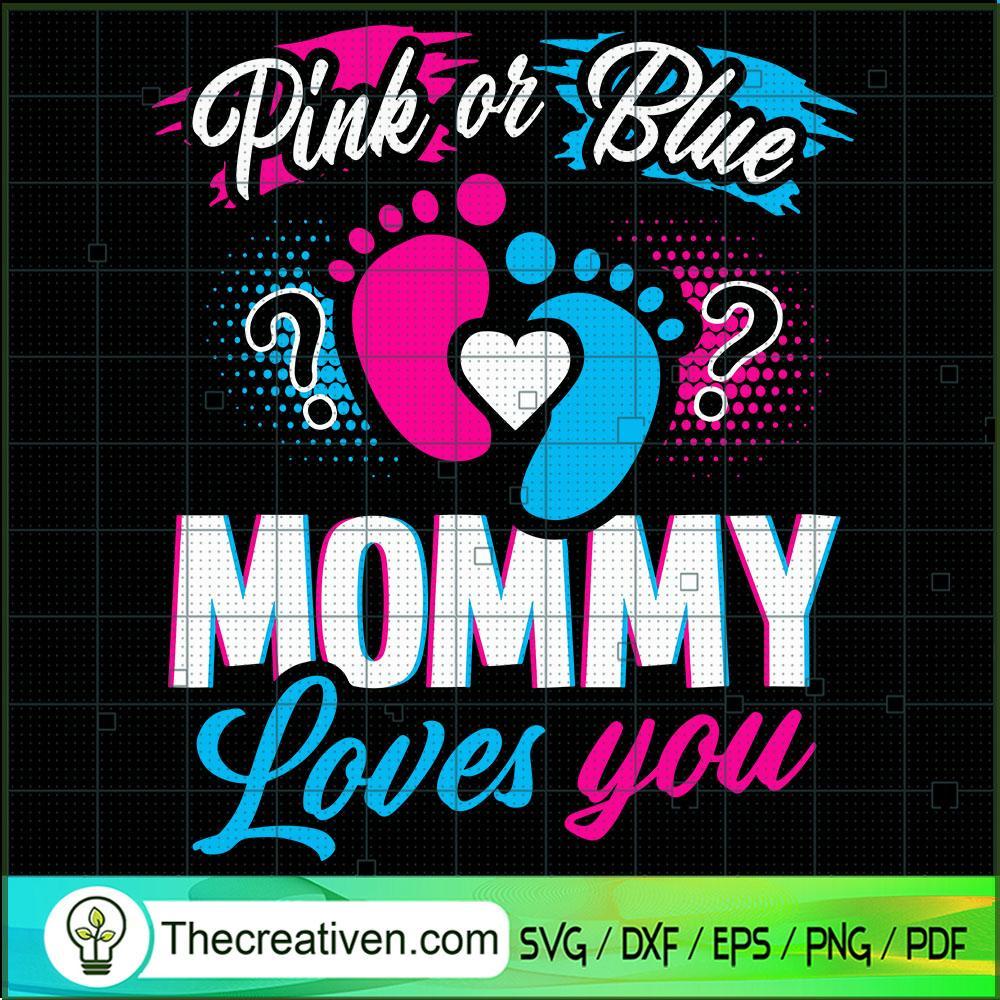 Pink Or Blue Mommy Foot SVG, Boy or Girl Pregnant SVG, Son Of Mom SVG 1 Pink Or Blue Mommy Foot SVG, Boy or Girl Pregnant SVG, Son Of Mom SVG