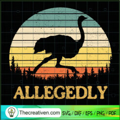Ostrich Allegedly SVG, Letterkenny Allegedly SVG, Ostrich SVG