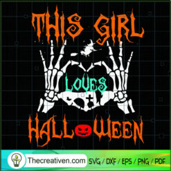 This Girl Loves Halloween SVG Cut File for Cricut & Si Design 45092