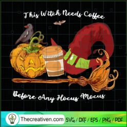 This Witch Needs Coffee Befo SVG Cut File for Cricut