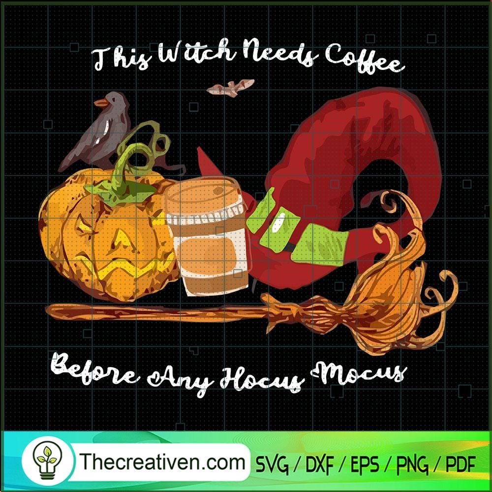 This Witch Needs Coffee Befo SVG Cut File for Cricut 1 This Witch Needs Coffee Befo SVG Cut File for Cricut