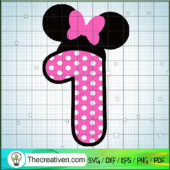 Minnie Number One SVG, Birthday Minnie SVG, Walt Disney SVG