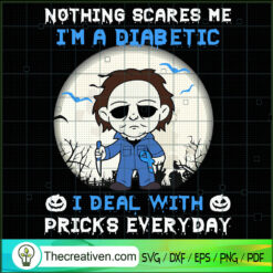 Nothing Scares Me I'm a Diab SVG Cut File for Cricut