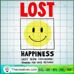 Lost Happiness Last Seen Chi SVG Cut File for Cricut