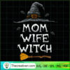 Mom Wife Witch SVG Cut File for Cricut & Silhouette 3 66 copy 9