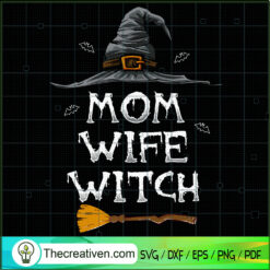 Mom Wife Witch SVG Cut File for Cricut & Silhouette