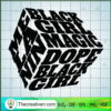 Melanin SVG, Dope Black Girl SVG 3 58 copy 8