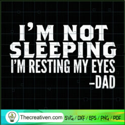 Im Not Sleeping Im Resting M SVG Cut File for Cricut