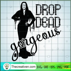 Drop Dead Gorgeous SVG Cut File for Cricut & Silhouett Design 44814
