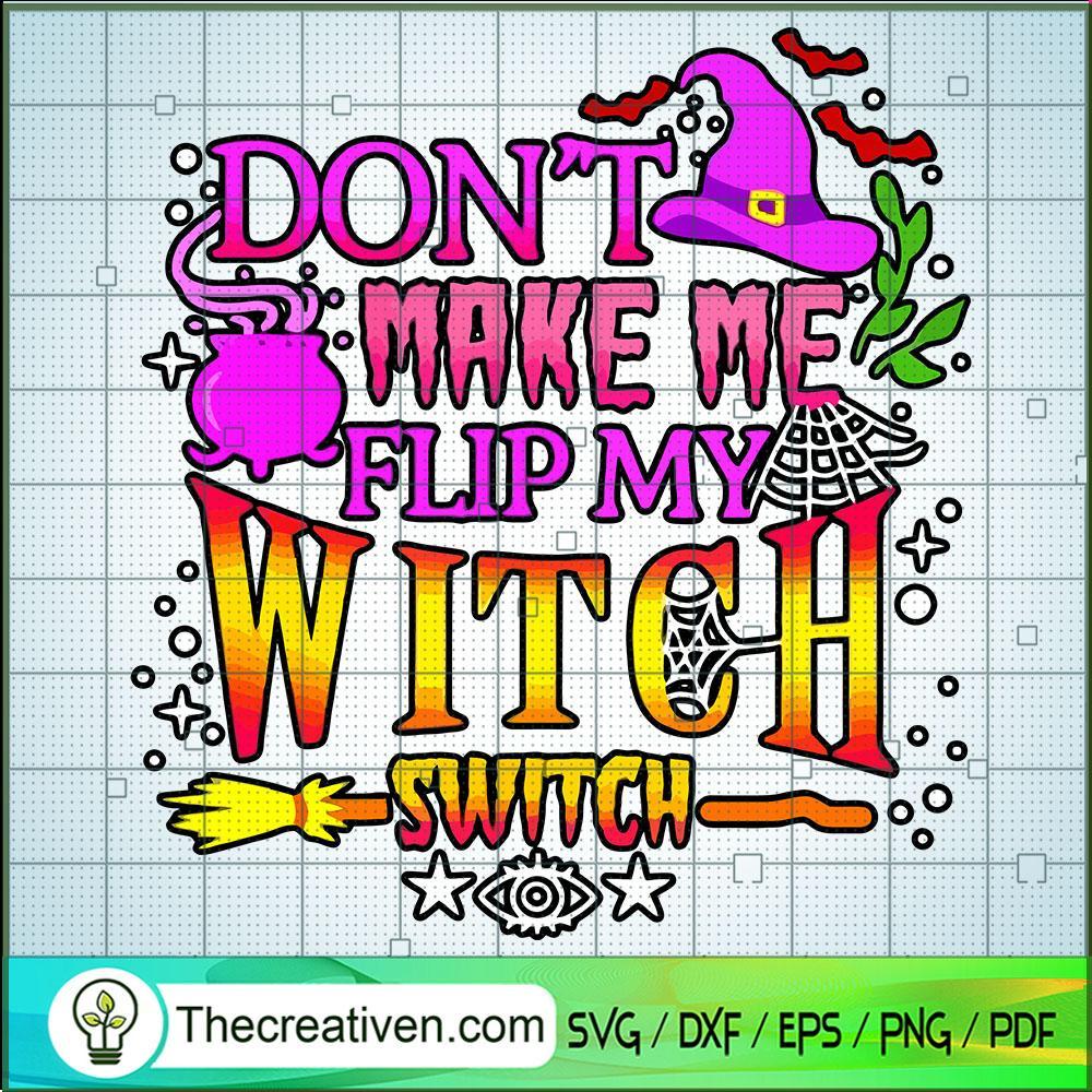 Dont Make Me Flip My Witch Switch SVG Cut File for Cri Design 44813 1 Dont Make Me Flip My Witch Switch SVG Cut File for Cri Design 44813