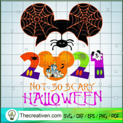 Disney 2021 Not 30 Scary Hal SVG Cut File for Cricut