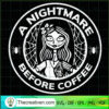 A Nightmare Before Coffee SVG Cut File for Cricut & Si Design 44635