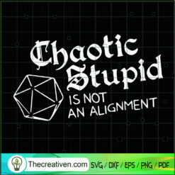 Chaotic Stupid Is Not An Ali SVG Cut File for Cricut