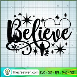 Believe in Magic SVG, Walt Disney SVG, Mickey Family SVG