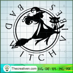 Bad Witch Vibes SVG, Witch Fly SVG, Halloween SVG