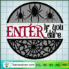 Enter if you Dare SVG Cut File for Cricut & Silhouette Design 44486 2 98 copy 5