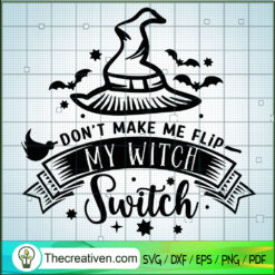 Dont Make Me Flip My Witch Switch SVG Cut File for Cri Design 44483