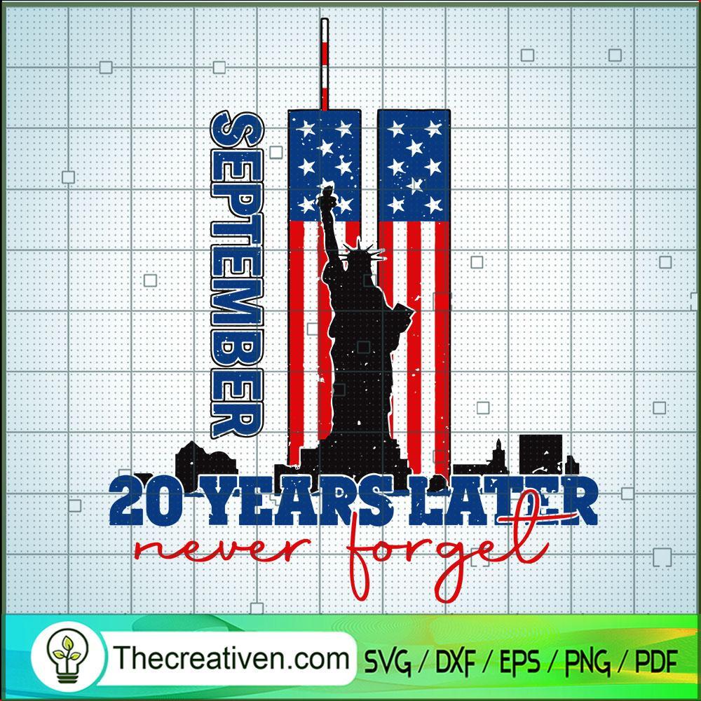 20 Years Later Never Forget SVG Cut File for Cricut & Silhouette 1 20 Years Later Never Forget SVG Cut File for Cricut & Silhouette