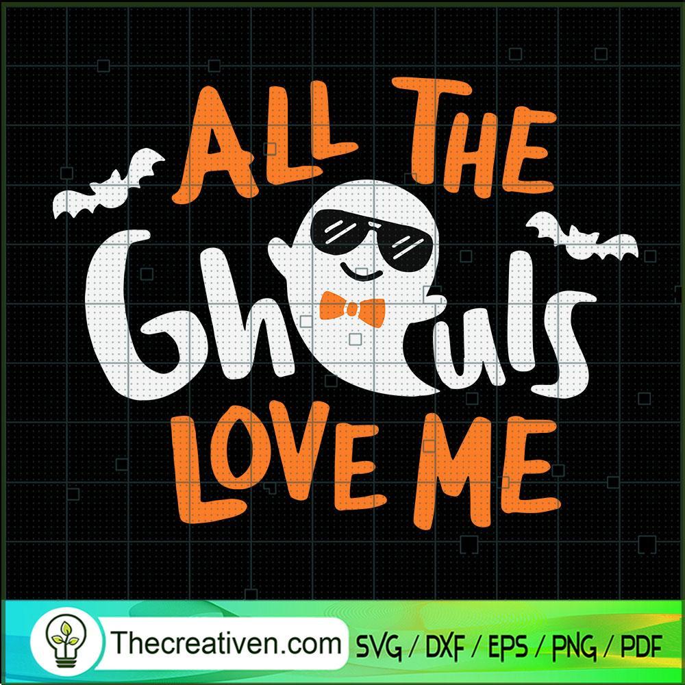 All The Ghouls Love Me SVG Cut File for Cricut & Silho Design 44319 1 All The Ghouls Love Me SVG Cut File for Cricut & Silho Design 44319