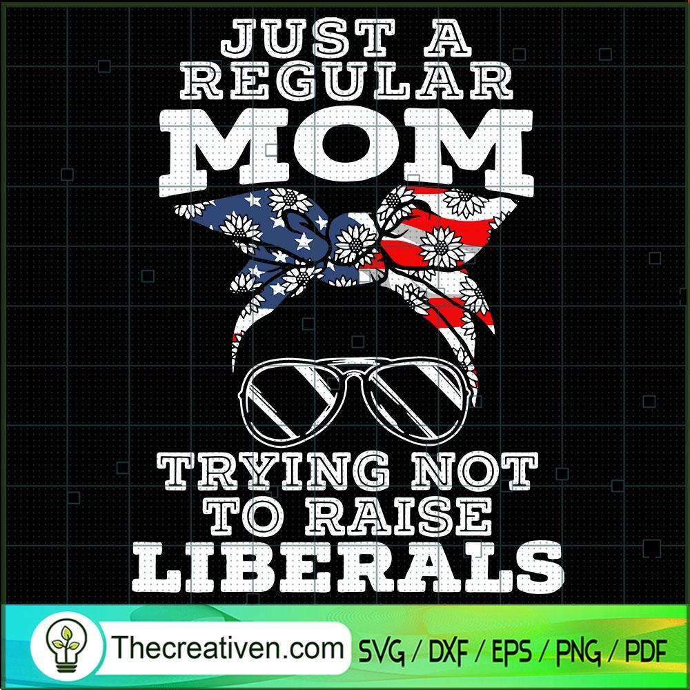 Mom Just A Regular Mom Tryin SVG Cut File for Cricut 1 Mom Just A Regular Mom Tryin SVG Cut File for Cricut