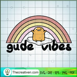 Gude Vibes SVG, Rainbow SVG, Good Vibes SVG