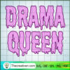 Drama Queen Violet Pastel Melt SVG, The Words SVG, Watery Words SVG 2 59 copy 7
