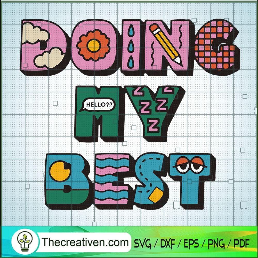 Doing My Best SVG, The Words SVG, Trending SVG 1 Doing My Best SVG, The Words SVG, Trending SVG