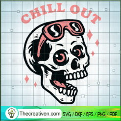 Chill Out Skull Funny Skull  SVG Cut File for Cricut