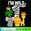 I'm Wild And One SVG, Animals SVG, Cartoon SVG 2 20 copy 11