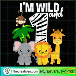 I'm Wild And One SVG, Animals SVG, Cartoon SVG