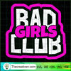 Bad Girls Club Bar Girls Fun SVG Cut File for Cricut 2 12 copy 11