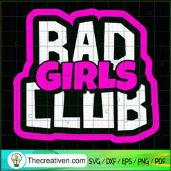 Bad Girls Club Bar Girls Fun SVG Cut File for Cricut