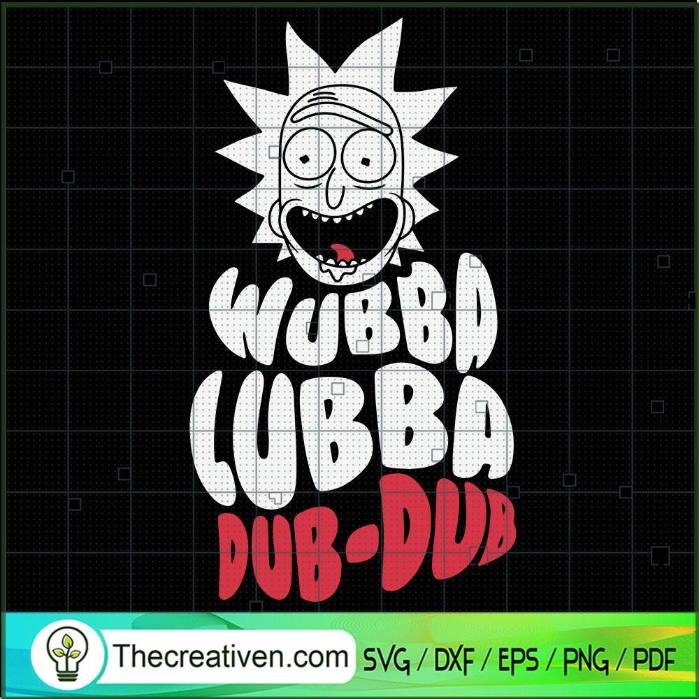 Wubba Lubba Dub-dub Rick SVG, Rick And Morty SVG, Cartoon SVG 1 27 copy 10
