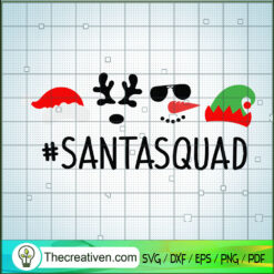 SantaSquad SVG, Chirstmas SVG, Merry Christmas SVG