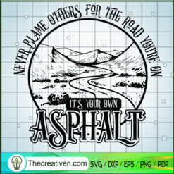 Never Blame Others For The R SVG Cut File for Cricut
