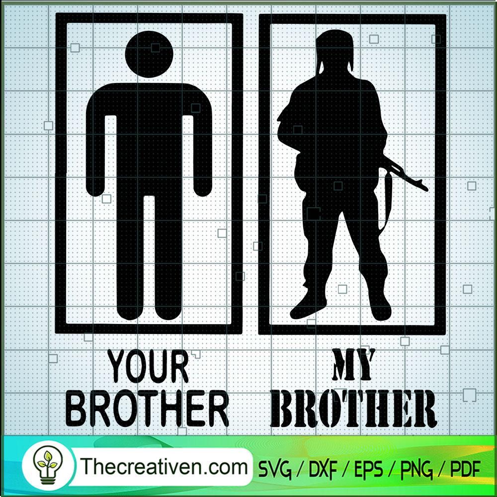 Military Brother Your Brother SVG, Military SVG, USA Army SVG 1 Military Brother Your Brother SVG, Military SVG, USA Army SVG
