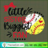 Little Sister Biggest Fan SVG, Baseball SVG, Sport SVG 3 111 copy 2