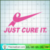 Just Cure It SVG, Nike Just Do It SVG, Cancer SVG 2 106 copy 2