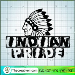 Indian Pride SVG, Indian SVG, Native Man SVG