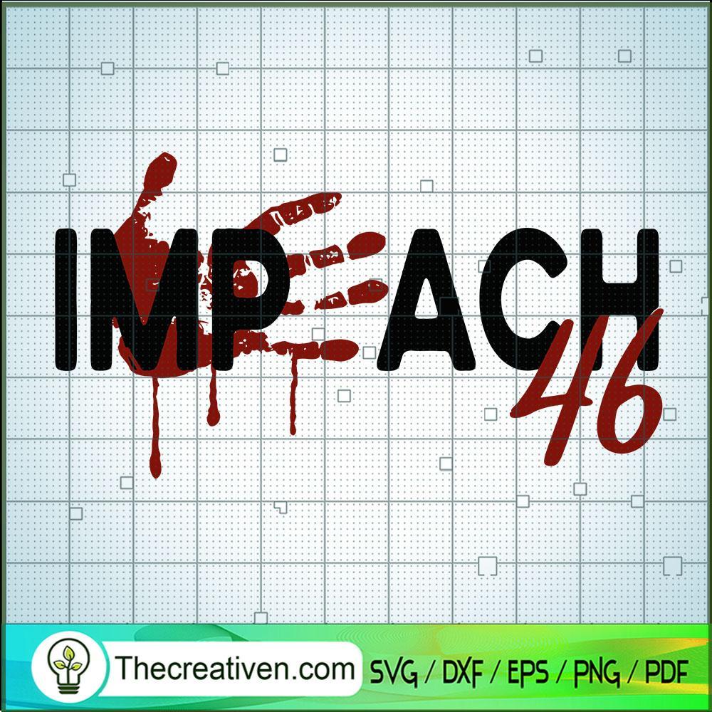 Impeach 46 SVG, Joe Biden SVG, USA President SVG 1 96 copy 3