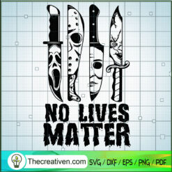 Horror Knives No Live Matter SVG Cut File for Cricut & Silhouette