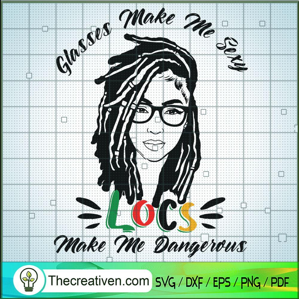 Glasses Make Me Sexy Locs Ma SVG Cut File for Cricut 1 Glasses Make Me Sexy Locs Ma SVG Cut File for Cricut