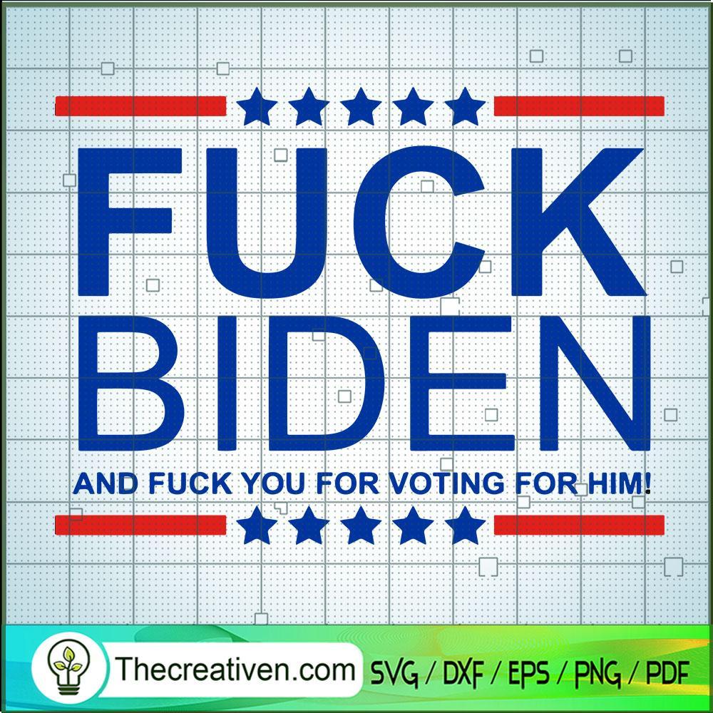 Fuck Biden Fuck You For Voti SVG Cut File for Cricut 1 Fuck Biden Fuck You For Voti SVG Cut File for Cricut