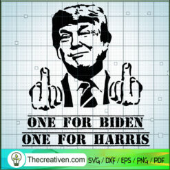 Fuck Biden Fuck Harris SVG, Anti Biden SVG, Donald Trump SVG