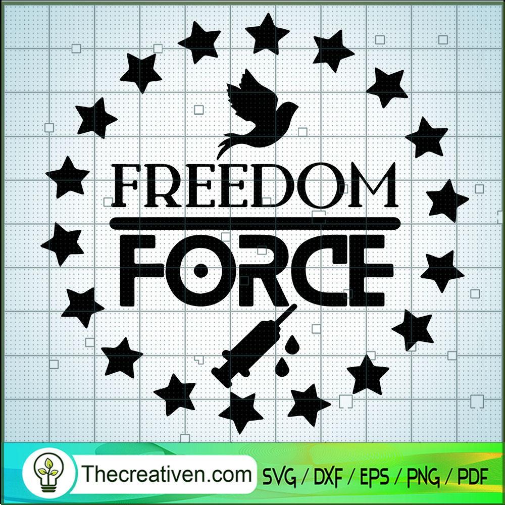 Freedom Over Force SVG, Event World SVG, Trending SVG 1 Freedom Over Force SVG, Event World SVG, Trending SVG