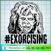 Exorcising SVG, Horror SVG, Halloween SVG 2 56 copy 5