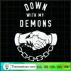 Down With My Demons SVG, Quotes SVG, Trending SVG 3 52 copy 6