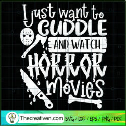 Cuddle And Watch Horror Movies SVG, Horror SVG, Halloween SVG