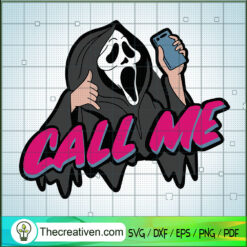 Call Me Scream SVG, Ghost Calling SVG, Halloween SVG