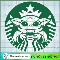 Baby Yoda Starbucks SVG, Baby Yoda SVG, Star Wars SVG
